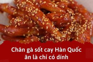 Chân gà sốt cay hàn quốc ngon đơn giản dễ làm tại nhà