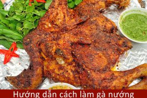 Hướng dẫn cách làm gà nướng muối ớt vàng giòn hấp dẫn
