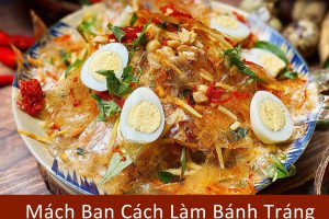 Mách Bạn Cách Làm Bánh Tráng Trộn Chuẩn Vị Sài Gòn Ngay Tại Nhà