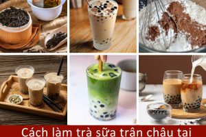 Cách làm trà sữa trân châu tại nhà ngon như ngoài hàng