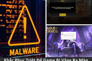 Chơi Game Bị Văng Ra Màn Hình PC – 9 Giải Pháp Khắc Phục Tận Gốc Năm